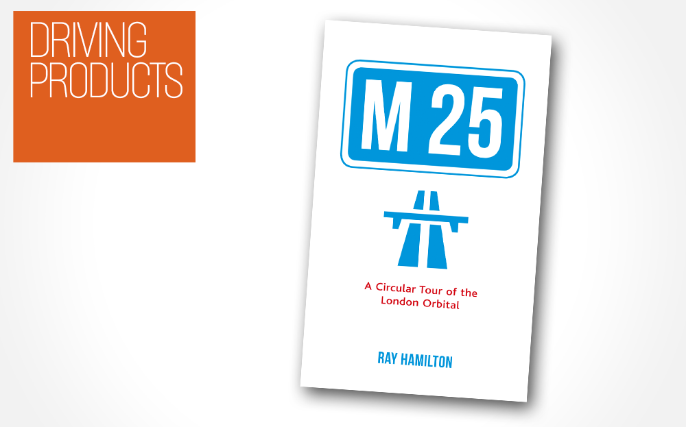 Book review: M25 A Circular Tour of the London Orbital, by Ray Hamilton