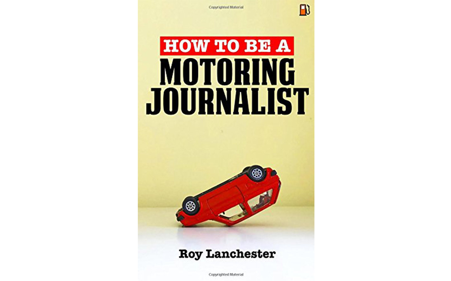 Richard Porter How to be a motoring journalist by Roy Lanchester book